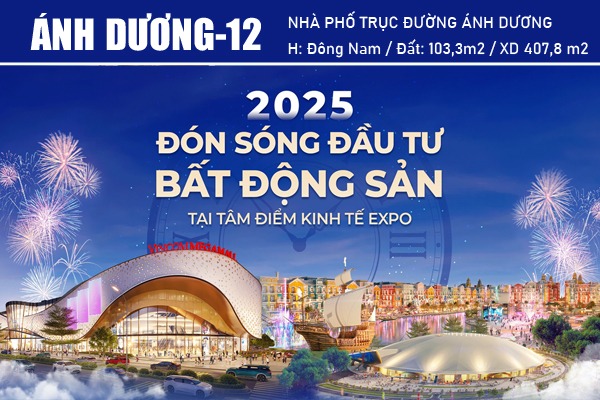 AD-12 NHÀ PHỐ ĐƯỜNG ÁNH DƯƠNG | KẾT NỐI Grand Expo - Vincom - Grand World