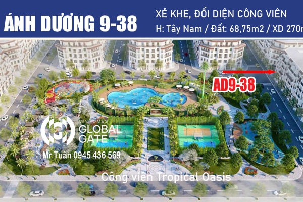 ÁNH DƯƠNG 9-38 LIỀN KỀ XẺ KHE, VIEW CÔNG VIÊN Tropical Oasis - Ốc Đảo Nhiệt Đới.