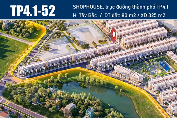 SHOPHOUSE TP4.1-52 TRỤC ĐƯỜNG THÀNH PHỐ TP4.1