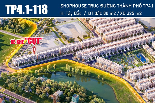 SHOPHOUSE XẺ KHE TP4.1-118 TRỤC ĐƯỜNG THÀNH PHỐ TP4.1