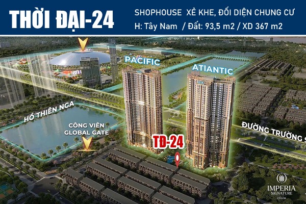 TĐ-24 SHOPHOUSE XẺ KHE ĐƯỜNG THỜI ĐẠI - ĐỐI DIỆN CHUNG CƯ Atiantic VIN CỔ LOA