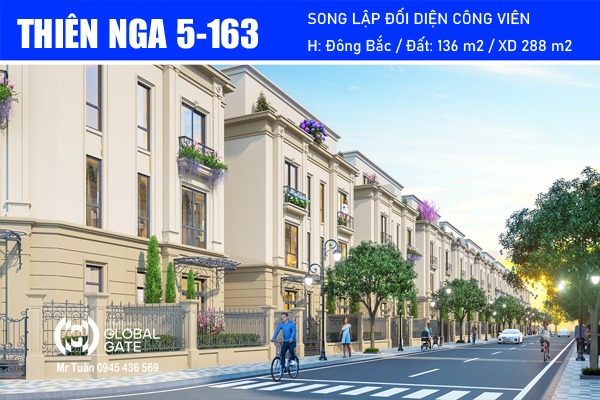 THIÊN NGA 5-163 SONG LẬP ĐỐI DIỆN CÔNG VIÊN | VIN CỔ LOA - GLOBAL GATE