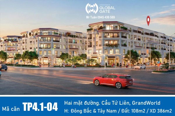 TP1.1-04 SHOPHOUSE 2 MẶT ĐƯỜNG, KẾ CẬN TỔ HỢP GRAND WORLD CỔ LOA