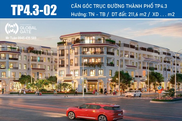 TP4.3-02 SHOPHOUSE GÓC, ĐƯỜNG THÀNH PHỐ, VINHOMES GLOBAL GATE
