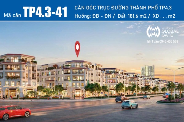TP4.3-41 SHOPHOUSE GÓC, ĐƯỜNG THÀNH PHỐ, VINHOMES GLOBAL GATE