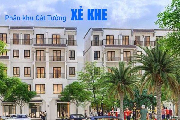 VIỄN ĐÔNG 4-37 LIỀN KỀ XẺ KHE | PHÂN KHU CÁT TƯỜNG