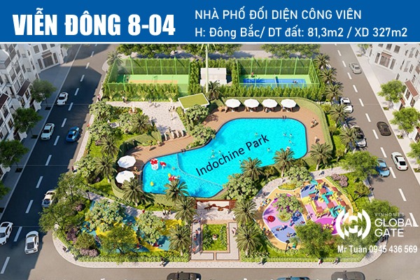 VIỄN ĐÔNG 8-04 | NHÀ PHỐ ĐỐI DIỆN CÔNG VIÊN Indochine Park - Vinhomes Global Gate